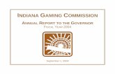 INDIANA GAMING OMMISSION · This 11th annual report of the Indiana Gaming Commission (IGC) recounts a year in which the IGC prepared for the riverboat project in Orange County and