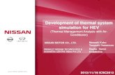 Development of thermal system simulation for HEV...Development of thermal system simulation for HEV (Thermal Management Analysis with Air-Conditioner) NISSAN MOTOR CO., LTD. Masaaki
