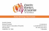 Alcohol Advertising in Rural Australia...Alcohol Advertising in Rural Australia Dorothy Coombe National President Country Women’s Association of Australia GPO Box 2025 CANBERRA ACT