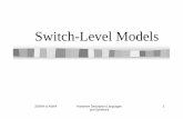 Switch-Level Modelstcwang/4120-spring04/lec5.pdf3/29/04 & 4/8/04 Hardware Description Languages and Synthesis 18 Strength Diagram supply0, strong0, pull0, weak0, highz0, supply1, strong1,