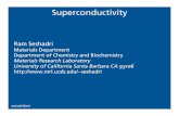 Ram Seshadri - UCSB MRSECseshadri/Superconductivity.pdf · Until 1986, all superconductors possessed T C’s below 23 K. Then in 1985, Bednorz and Müller (Zurich, Switzerland) reported