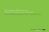 Energy efficiency best practice guide to compressed air ...Energy Efficiency Best Practice Guide Compressed Air Systems Introduction 4 This document is a step-by-step guide to improving