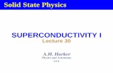 SUPERCONDUCTIVITY I - ucl.ac.ukucapahh/teaching/3C25/Lecture30s.pdf · SUPERCONDUCTIVITY I Lecture 30 A.H. Harker Physics and Astronomy UCL. 11 Superconductivity 11.1 Basic experimental