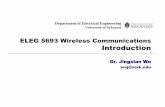 ELEG 5693 Wireless Communications Introduction · – An upgrade of 3G UMTS • Some main features – OFDMA (orthogonal frequency division multiple access) for downlink; FDMA for