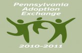 Pennsylvania Adoption Exchange · 31, 2010 and from Jan. 1, 2011 through Dec. 31, 2011. In federal fiscal year 2009-2010, Pennsylvania finalized 2,388 adoptions. Of these finalizations,