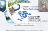European Innovation in Water Technologyplataformaagua.org/images/doc_pdf/PTEA_ppt_EU_Collaboration.pdf · European Innovation in Water Technology Current activity Promotion of R&D
