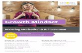 Growth Mindset - Strobel Education€¦ · Growth Mindset REGISTER NOW Grades k-12 ... According to mindset psychology researcher Carol Dweck, “A growth mindset is the understanding