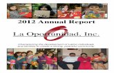 La Oportunidad, Inc. · Early Literacy Programming: In 2012 La Oportunidad developed structured early literacy curriculum and supporting educational materials and activities for the