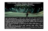 THE LAMB LIES DOWN ON BROADWAY 14 aprile …THE LAMB LIES DOWN ON BROADWAY Verona, Teatro Ristori 14 aprile 2019 - ore 17,30 Lospettacolo ricalca perquadri simbolici ilprimo doppio