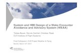 System and HMI Design of a Wake Encounter Avoidance and ... · System and HMI Design of a Wake Encounter Avoidance and Advisory System (WEAA) Tobias Bauer, Dennis Vechtel, Christian