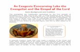 An Exegesis Concerning Luke the Evangelist and the Gospel ...€¦ · An Exegesis Concerning Luke the Evangelist and the Gospel of the Lord Some Background and Tradition The evangelists