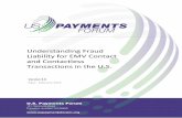 Understanding Fraud Liability for EMV Contact and ......Understanding Fraud Liability for EMV Contact and Contactless Transactions in the U.S. Version 3.0 Date: February 2019 U.S.