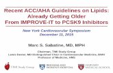Recent ACC/AHA Guidelines on Lipids: Already …/media/Non-Clinical/Files-PDFs-Excel...Recent ACC/AHA Guidelines on Lipids: Already Getting Older From IMPROVE-IT to PCSK9 Inhibitors