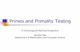Primes and Primality Testing - Union University · What is Project GIMPS? The Great Internet Mersenne Prime Search Uses both a modified sieve of Eratosthenes and the test given here