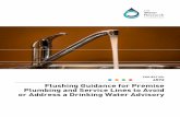 Flushing Guidance for Premise Plumbing and …...Flushing Guidance for Premise Plumbing and Service Lines to Avoid or Address a Drinking Water Advisory Prepared by: Timothy Bartrand,