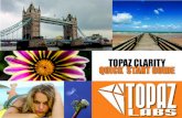 TOPAZ CLARITY QUICK START GUIDEdownloads.topazlabs.com/docs/clarity/quickstart.pdf · This Topaz Clarity Quick Start Guide is for users who are familiar with the image enhancement