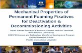 Mechanical Properties of Permanent Foaming Fixatives for ... Research... · Fixatives Used to Mitigate Spread of Radioactive Contamination. p. 1-2. 3. Vertabedian, R., Nation's most