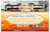 ...ad market, Ferrero Rocher had no hesitation in putting KMB Bus-BODY's extensive and penetrative advertising channel to work on its products' behalf. The brand's first Bus-BODY campaign