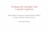 Trading and Liquidity with Limited CognitionLimited Cognition€¦ · Trading and Liquidity with Limited CognitionLimited Cognition Bruno Biais (Toulouse), Johan Hombert (HEC) & Pierre&