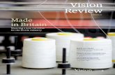 Vision Review · 2018-01-31 · Deindustrialisation In the painful decades of deindustrialisation, textile production was reduced to a shadow of its former self — and it was not