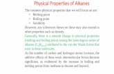 Physical Properties of Alkanes - University of Nairobi ... · Physical Properties of Alkanes 1 The common physical properties that we will focus on are ... important minerals by rain.