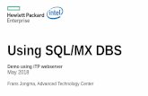Using SQL/MX DBS · –This page sows the basic functions for this demo –This is a demo, it lacks full access control ... not require access to the NonStop Operating Environment