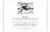 The General Laws - mooseintl.org€¦ · Chapter 41 - Appointed Officers 69 Meetings Chapter 42 - Lodge Meetings 69 Lodge Funds ... funds and subsidiary or related corporations, whether
