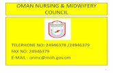 OMAN NURSING & MIDWIFERY COUNCIL 2013...manner. _____Prophet Muhammad pbuh We are what we repeatedly do. Excellence, then, is not ... Assets /Action points 17 . Assets /Action points