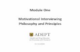 Module One Motivational Interviewing Philosophy …...Module One Motivational Interviewing Philosophy and Principles V1.7.13.141031 Helping patients change behavior is an important
