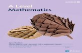 A Level Mathematics - Heathfield Community College...Speciﬁ cation Pearson Edexcel Level 3 Advanced GCE in Mathematics (9MA0) First teaching from September 2017 First certiﬁ cation
