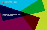 BIRMINGHAM BUSINESS SCHOOL BRAND GUIDELINES · BIRMINGHAM BUSINESS SCHOOL BRAND GUIDELINES Birmingham Business School has a visual identity that reflects the personality traits and