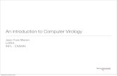 An introduction to Computer Virology - Inriaseminaire-dga.gforge.inria.fr/2010/20110218_JeanYvesMarion.pdf · An introduction to Computer Virology Jean-Yves Marion LORIA INPL - ENSMN