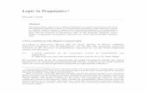 Logic in Pragmatics - University College London · 2007-11-06 · Logic in Pragmatics 287 conclusion as in (5), without deriving the undesirable (4) as the proposition expressed by