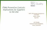 FSMA Preventive Controls: Implications for Suppliers to ... · 10 Date, name… Industry Implications…The PCQI The final Human Food rule requires appointment of a preventive control