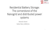 Residential Battery Storage: The cornerstone of the ......Residential Battery Storage: The cornerstone of the Nanogridand distributed power systems Antonio Ginart Santa Clara, California