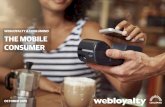 WEBLOYALTY & CONLUMINO THE MOBILE …...Page 2 Introduction © 2015 Webloyalty & Conlumino enquiries@webloyalty.co.uk | 020 7290 1650 The Mobile Consumer Prepared for Webloyalty |