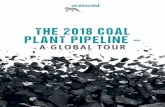 THE 2018 COAL PLANT PIPELINE · | The 2018 Coal Plant Pipeline – A Global Tour The 2018 Coal Plant Pipeline – A Global Tour | 9 Kenya: For the coal industry, Kenya is a frontier
