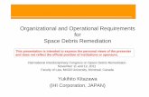 Organizational and Operational Requirements Organizational ... · Organizational and Operational Requirements for Space Debris Remediation Yukihito Kitazawa (IHI Corporation, JAPAN)