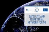 Terrestrial Network for 5G - SaT5G Project - Sat 5G · as Software Defi ned Networking (SDN), Network Functions Virtualisation (NFV) and Management and Orchestration techniques. SaT5G