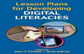 Lesson Plans for Developing Christel Lesson Plans DIGITAL ... · Lesson plans for developing digital literacies / edited by Mary T. Christel, Scott Sullivan. p. cm. Includes bibliographical