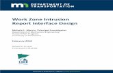 Work Zone Intrusion Report Interface Design · Work Zone Intrusion Report Interface Design February 2018 . 6. 7. Author(s) 8. Performing Organization Report No. Curtis M. Craig, Nichole