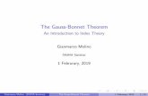 The Gauss-Bonnet Theorem - Connectiongianmarcomolino.com/wp-content/uploads/2019/02/presentation.pdf · The Gauss-Bonnet theorem and all of the previously mentioned extensions are