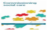 Commissioning social care - audit-scotland.gov.uk · Commissioning social care is much more than councils organising and buying services. It is also how councils and NHS boards work