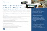 MM2 & MM3 to MM300 Retrofits - C.S.N Engineering · 2018-08-07 · In particular, GE’s Multilin MM300 Motor Management System devices offer advanced features through the combination