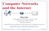 Computer Networks and the Internetjain/cse473-16/ftp/i_1cni.pdf · Types of Networks (Cont) q Local Area Networks (LAN): 0-2 km, Single Ownership Metropolitan Area Networks (MAN)