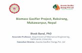 Biomass GasifierProject, Raksirang, Makawanpur, Nepal · Diesel Engines Duel fuelling (Diesel 20 - 30 % and the rest gas) Gas Engine –Derived from diesel engine. Expensive. Needs
