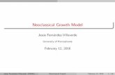 Neoclassical Growth Model - University of Pennsylvania ...jesusfv/lecture10_neoclassical.pdf · Intertemporal utility function: U (0) = Z¥ 0 e (r n)tu(c (t))dt r: subjective discount