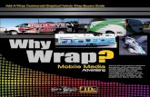 Add-A-Wrap Commercial Graphics/Vehicle Wrap Buyers Guide Wrap FINAL PRINT.pdf · thousand impressions (CPM). Compare that to $2 CPM for static billboards or $12 CPM for a one day