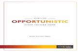 SUN LIFE OPPORTUNISTIC...Wellington Management’s fixed income approaches, combining their macro-economic views with the skill of their fixed income sector specialists. The strategic