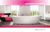 EVANESCENCE Evanescence is also offered in the TUB category, to which can be added Illuzio chromatherapy,